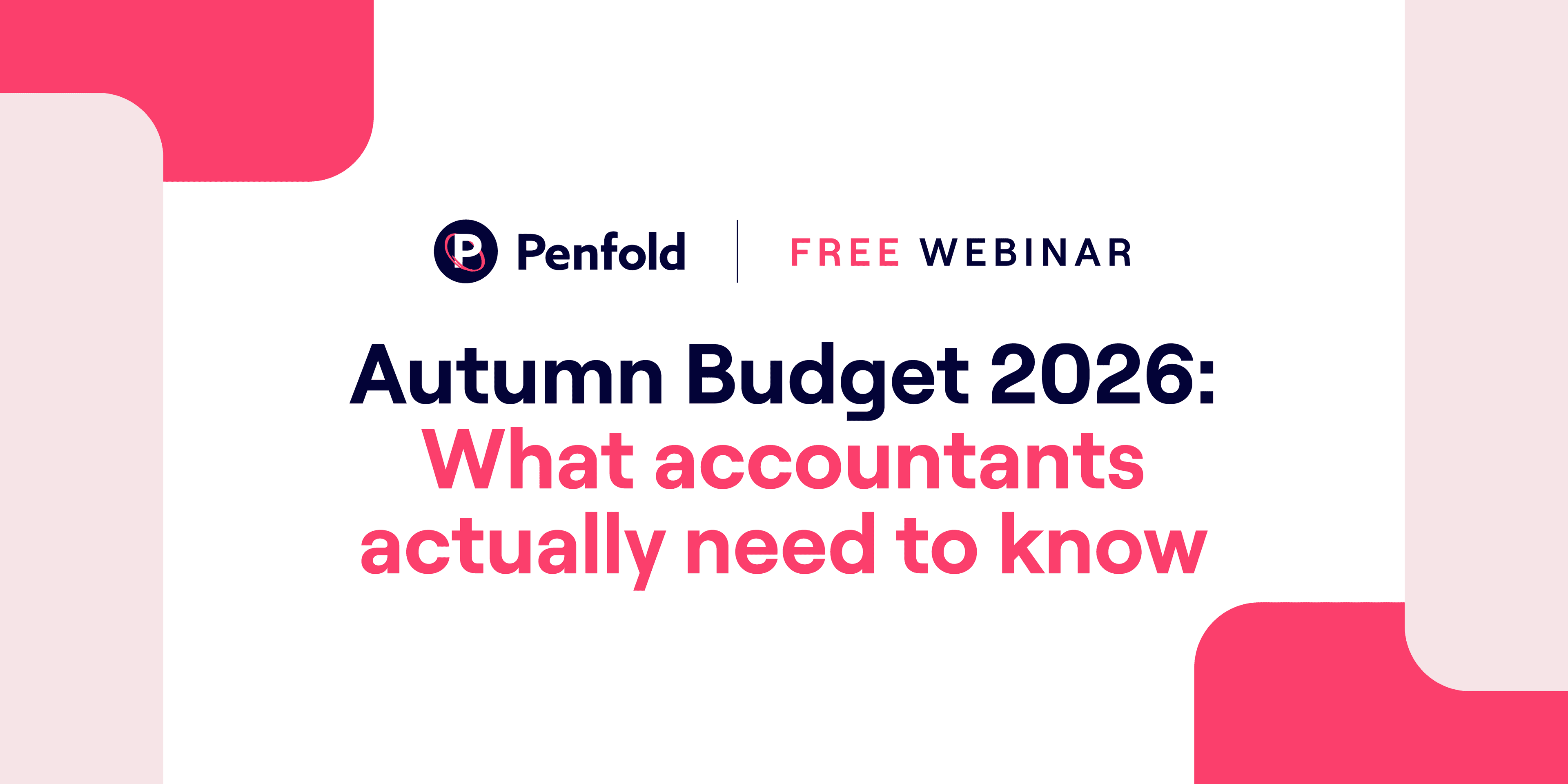 Autumn Budget 2026: What accountants actually need to know logo